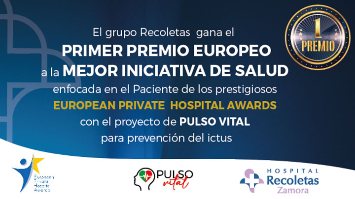 El Grupo Recoletas gana el Primer Premio Europeo a la Mejor Iniciativa de Salud enfocada en el Paciente de los prestigiosos European Private Hospital Awards, con el proyecto Pulso Vital para la prevención del ictus.